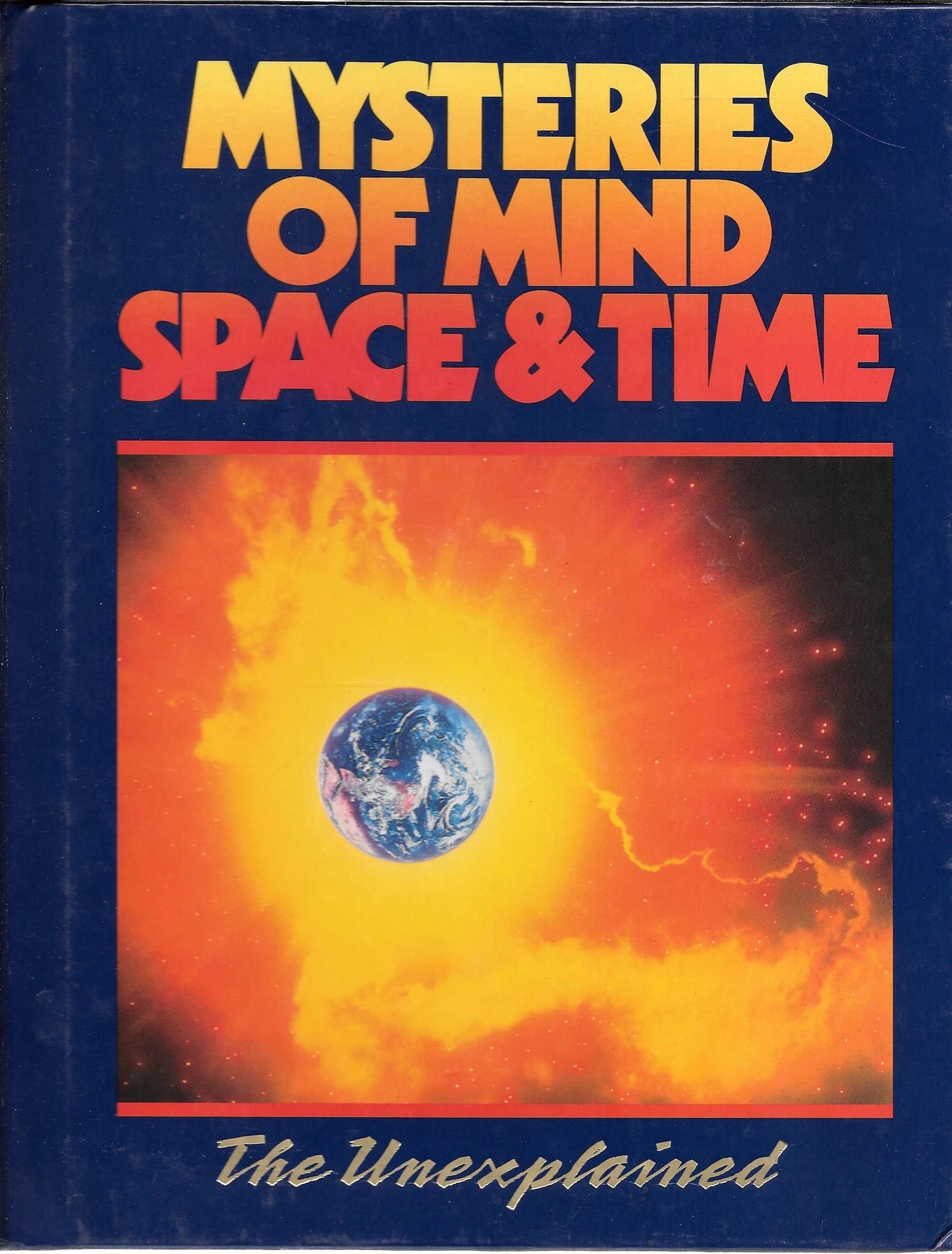 Mysteries of Mind, Space & Time The Unexplained Vol. 8