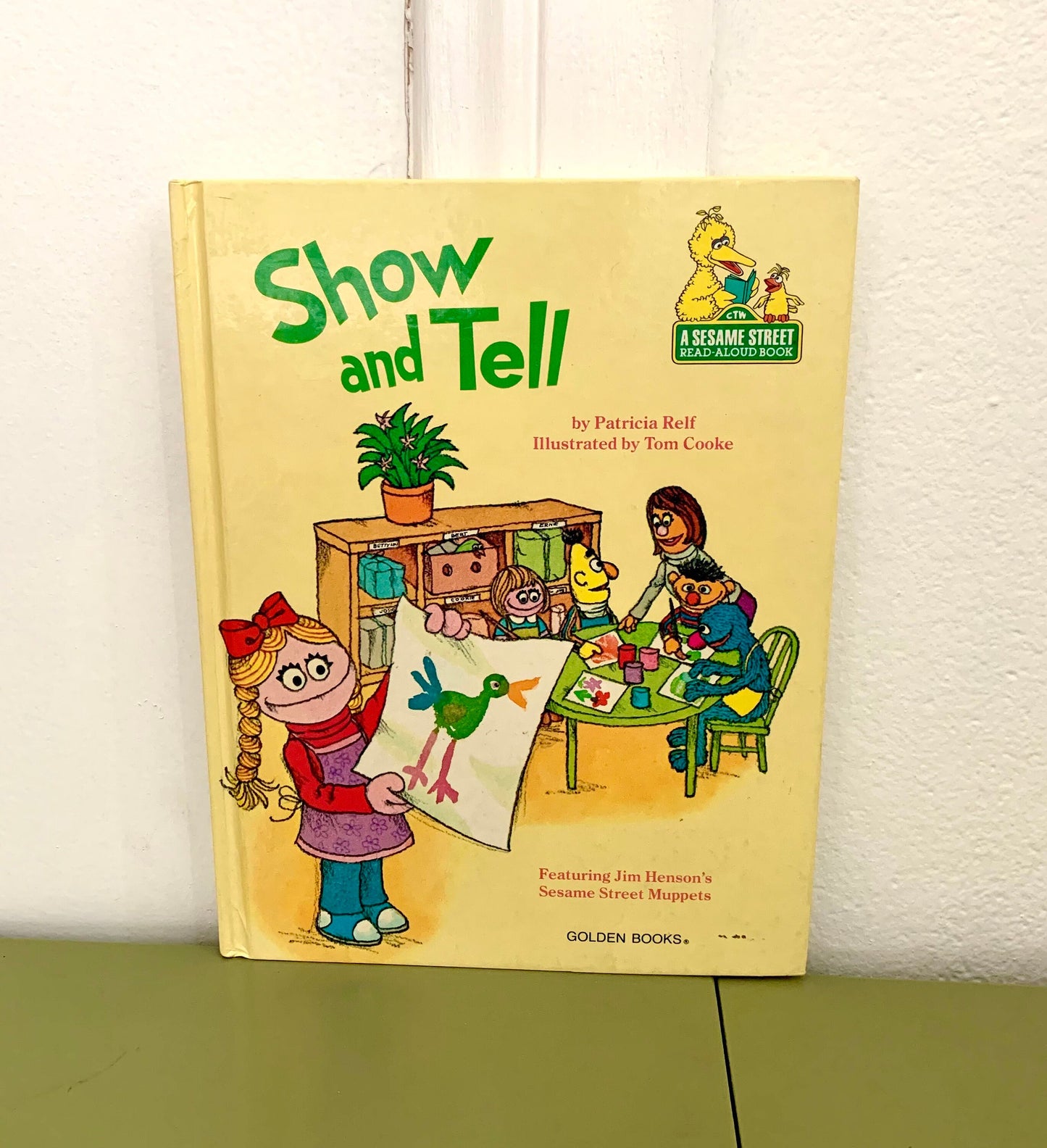 Show and Tell, featuring Jim Henson's Sesame Street Muppets by Patricia Relf