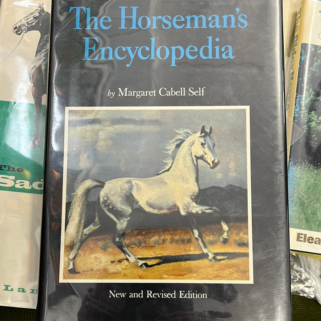 The Horseman's Encyclopedia by Margaret Cabell Self