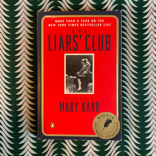 The Liars' Club by Mary Karr
