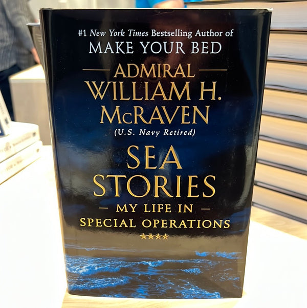Sea Stories by Admiral William H. McRaven