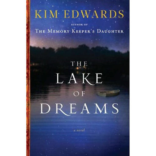 The Lake of Dreams by Kim Edwards