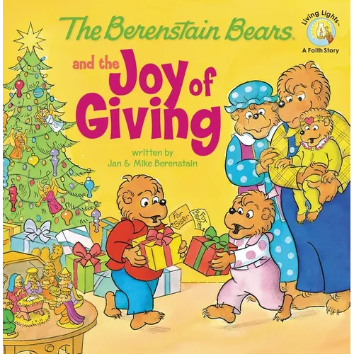 The Berenstain Bears and the Joy of Giving: The True Meaning of Christmas