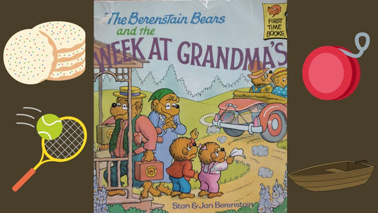 The Berenstain Bears and the Week at Grandma's by Stan Berenstain