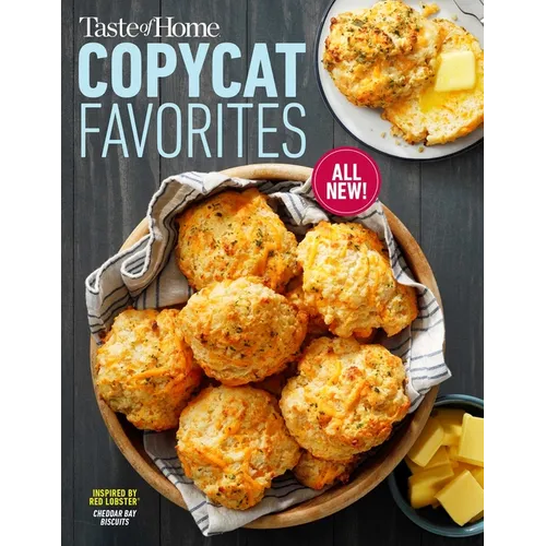 Taste of Home Copycat Favorites Volume 2: Enjoy Your Favorite Restaurant Foods, Snacks and More at Home!