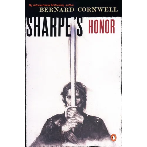 Sharpe's Honor: Richard Sharpe and the Vitoria Campaign, February to June, 1813