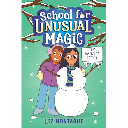 The Winter Frost (School for Unusual Magic #2)