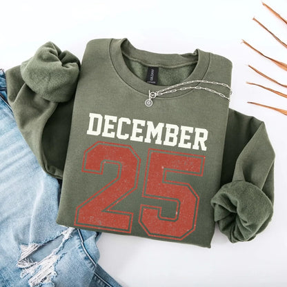 Retro Christmas DECEMBER 25 Sweatshirt Festive Holiday Sweater