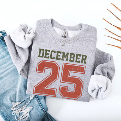 Retro Christmas DECEMBER 25 Sweatshirt Festive Holiday Sweater