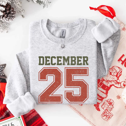 Retro Christmas DECEMBER 25 Sweatshirt Festive Holiday Sweater