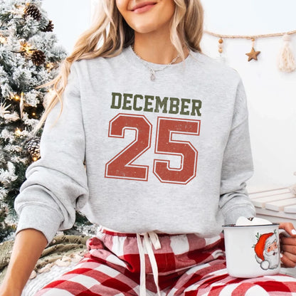 Retro Christmas DECEMBER 25 Sweatshirt Festive Holiday Sweater