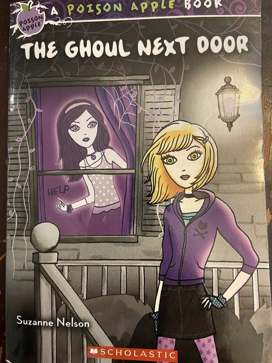 The Ghoul Next Door (A Poison Apple Book) by Suzanne Nelson