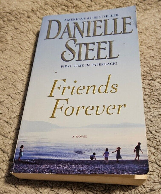 Friends Forever: A Novel by Danielle Steel