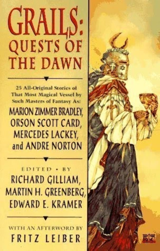 Grails: Quests of the Dawn by Richard Gilliam,Edward E. Kramer,Martin Harry Greenberg