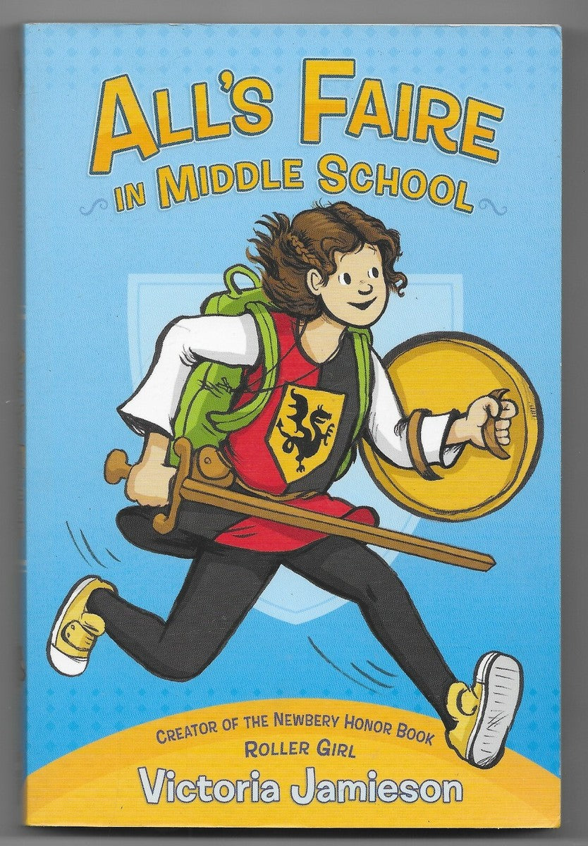 All's Faire in Middle School by Victoria Jamieson