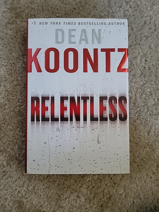 Relentless: A Novel by Dean Koontz