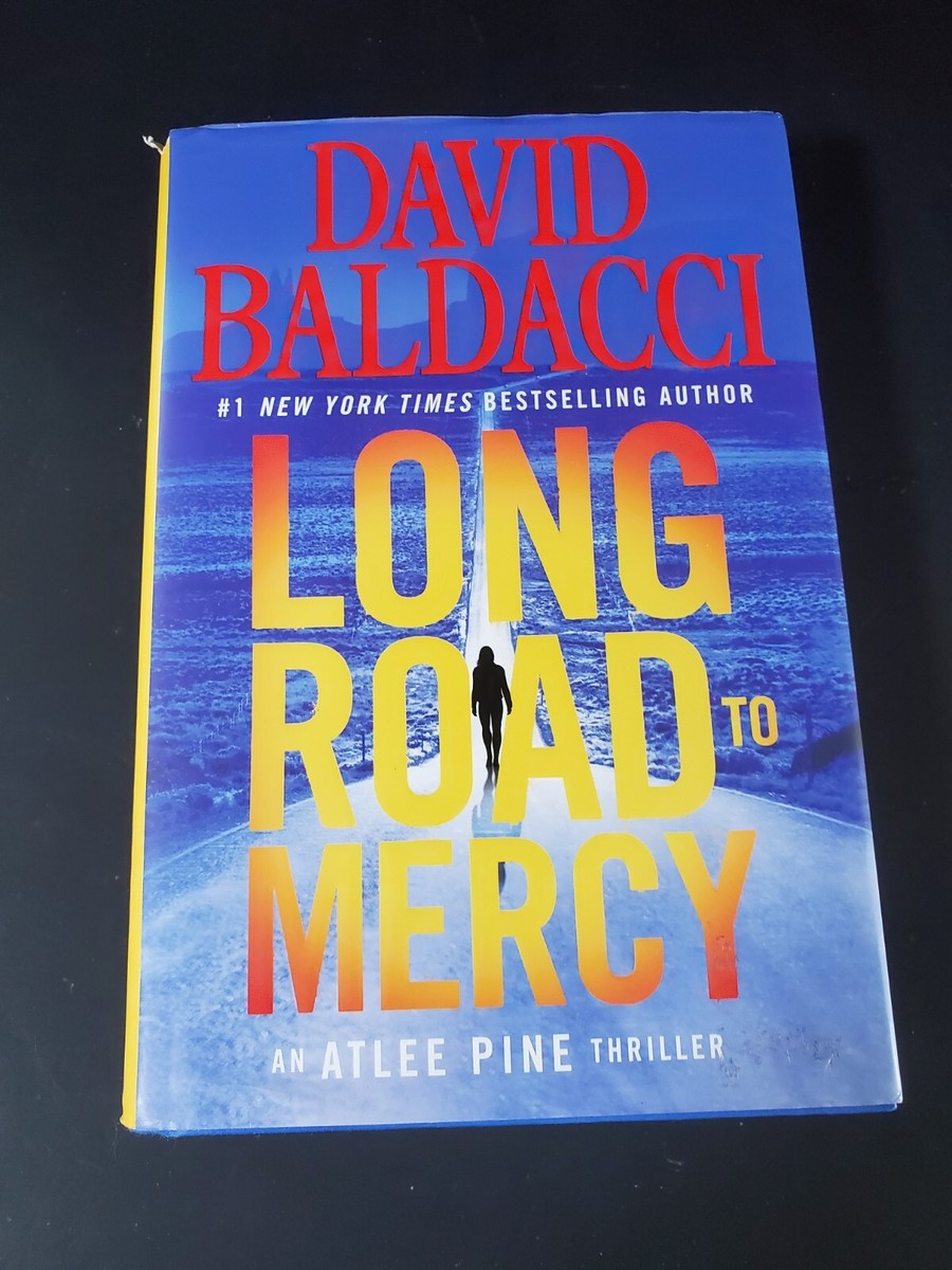 Long Road to Mercy (An Atlee Pine Thriller, 1) by David Baldacci
