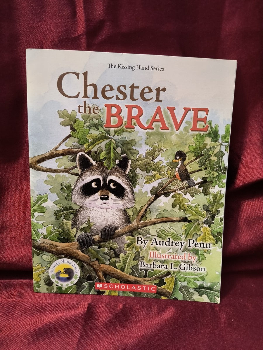 Chester the Brave by Audrey Penn