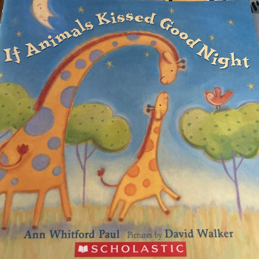 If Animals Kissed Good Night by Ann Whitford Paul
