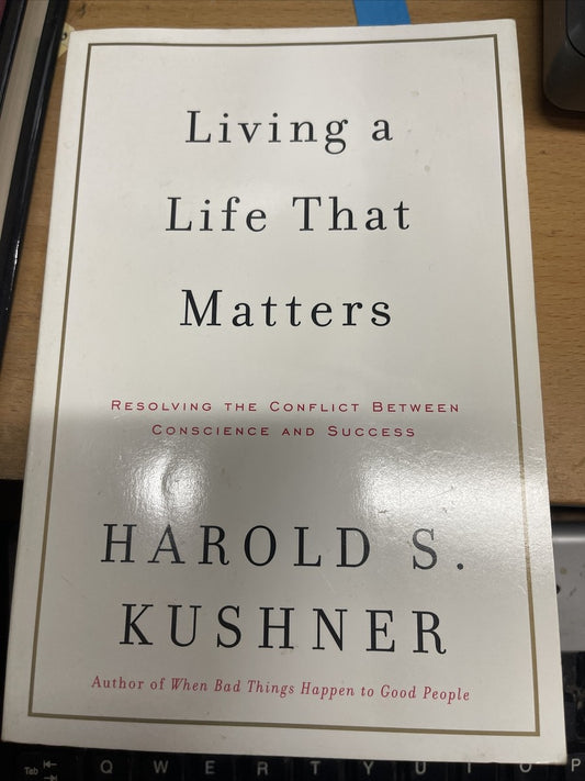 Living a Life that Matters by Harold S. Kushner