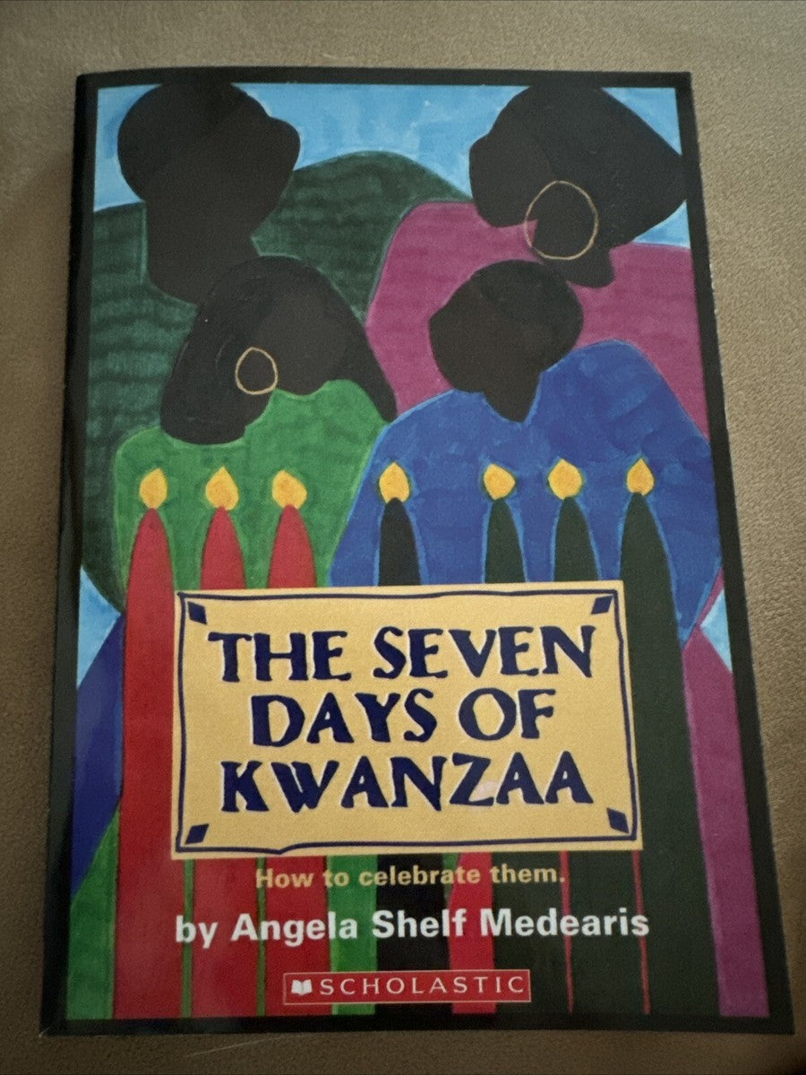 The Seven Days of Kwanzaa by Angela Shelf Medearis