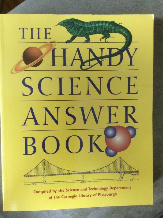 The Handy Science Answer Book by Carnegie Library of Pittsburgh
