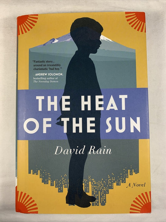The Heat of the Sun by David Rain