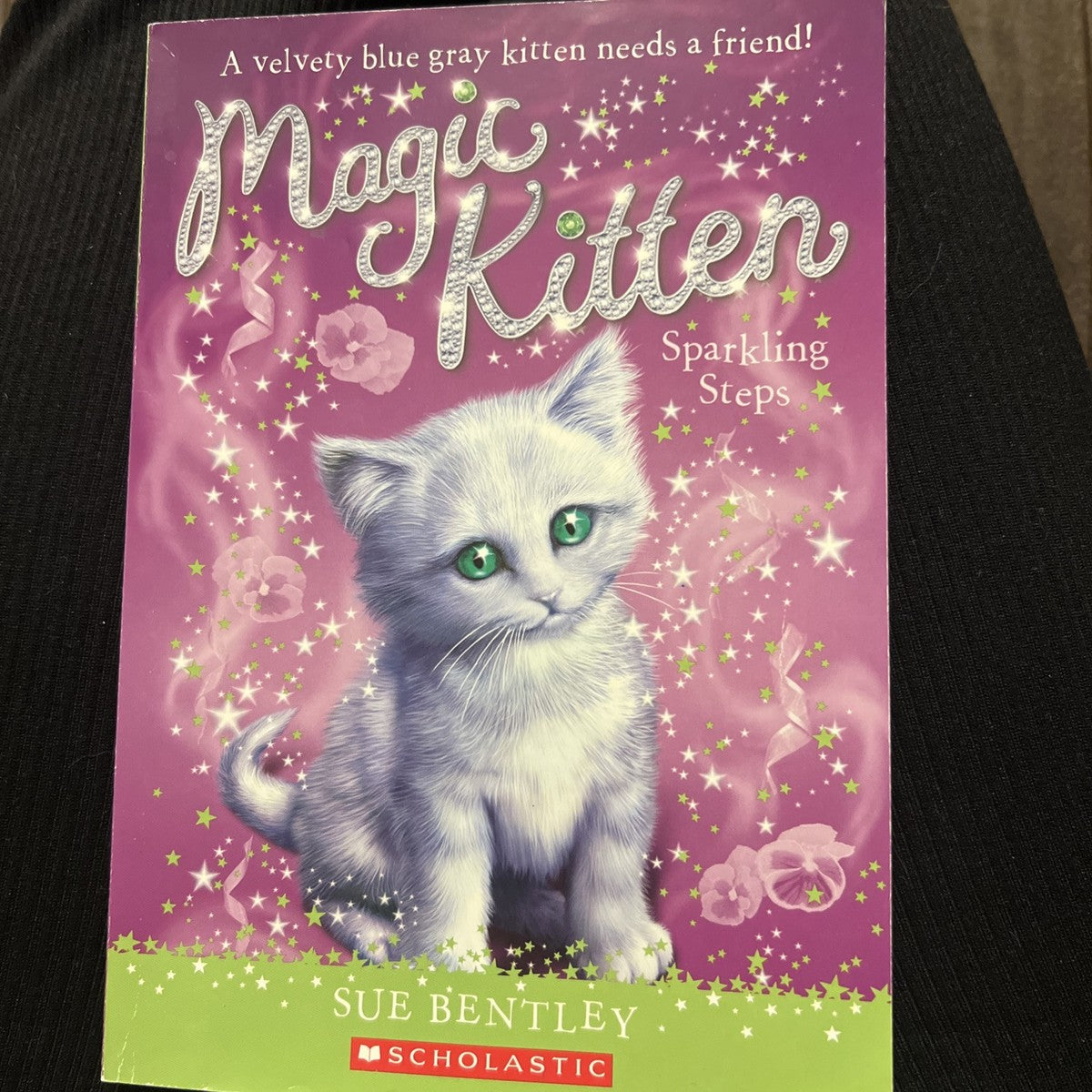 Magic Kitten ; Sparkling Steps by Sue Bentley