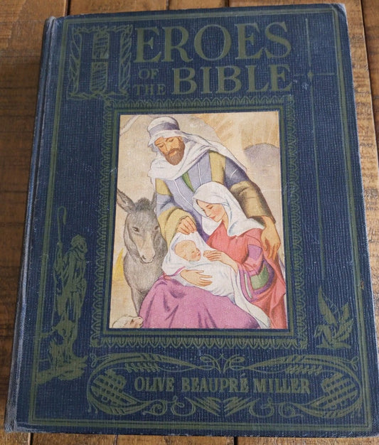 Heroes of the Bible by Olive Beaupré Miller