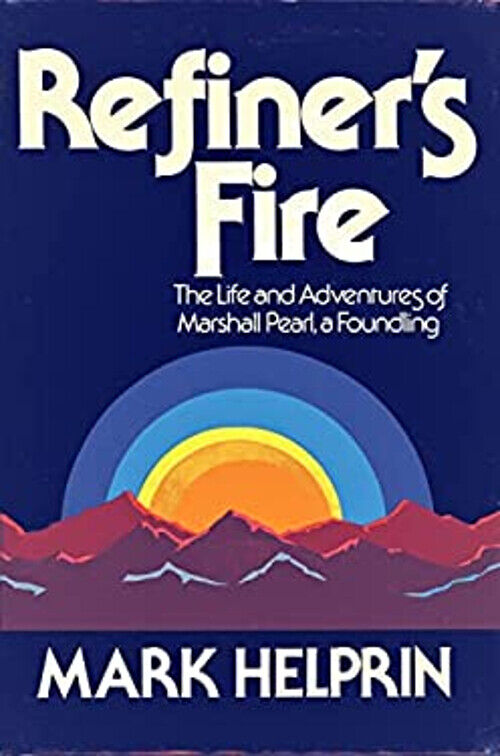 Refiner's Fire by Mark Helprin