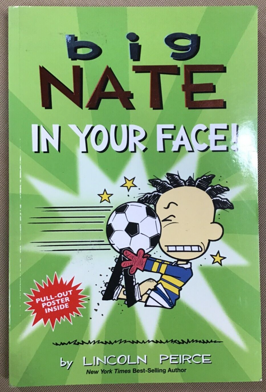 Big Nate: In Your Face! (Volume 24) by Lincoln Peirce