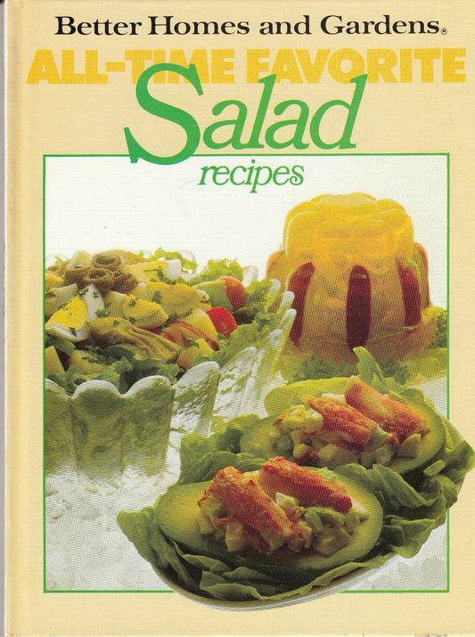 Better Homes and Gardens All-time Favorite Salad Recipes by Various