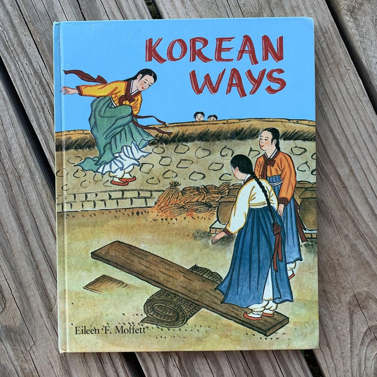 Korean Ways by Kyu-tae Song Eileen F. Moffett