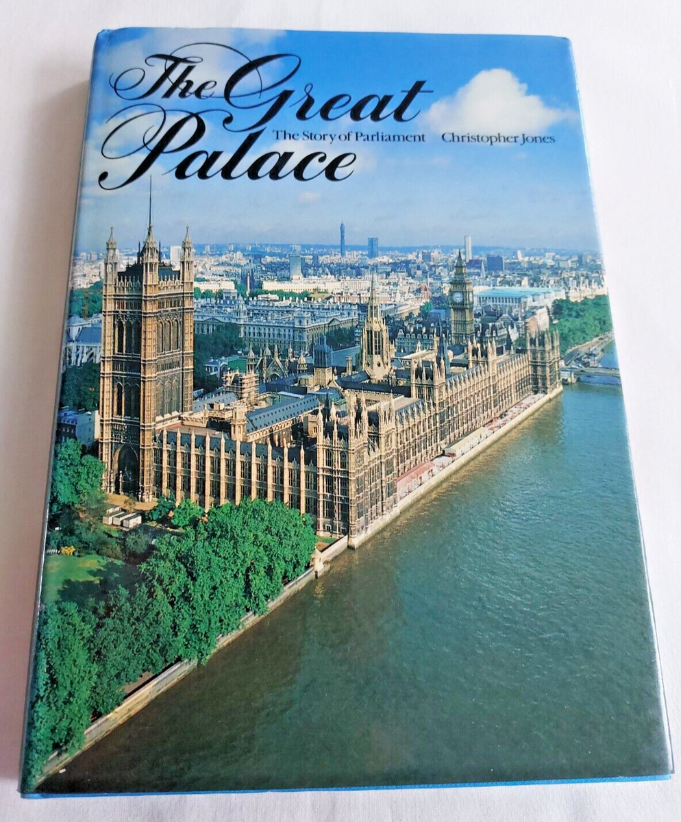 The Great Palace: The Story of Parliament by Christopher Jones