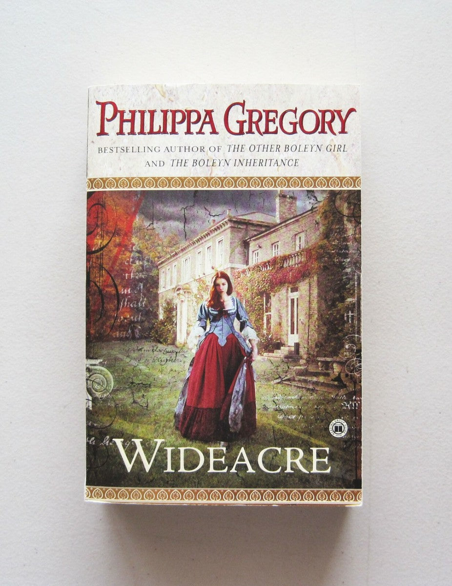 Wideacre: A Novel (1) (The Wideacre Trilogy) by Philippa Gregory