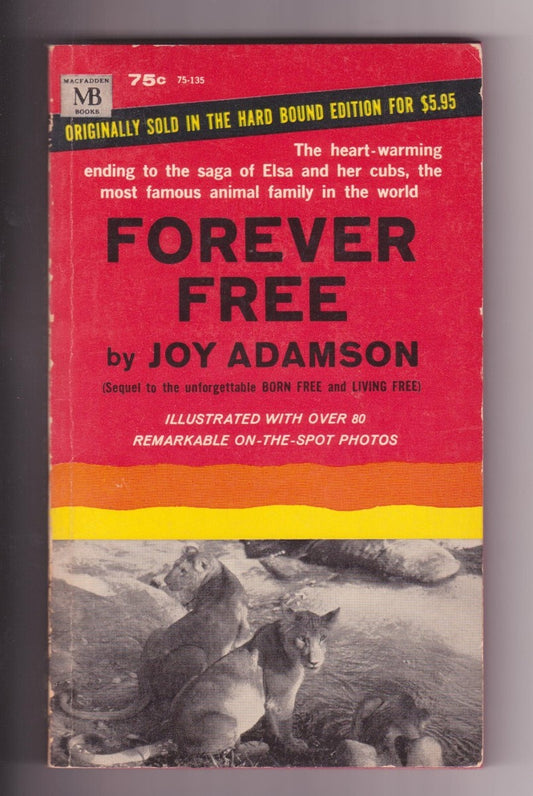 Forever Free: Elsa's Pride by Joy Adamson