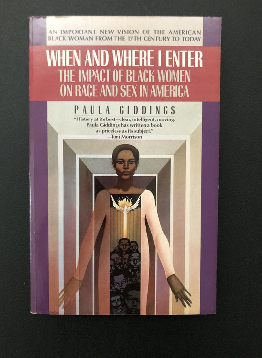 When and where I Enter by Paula Giddings