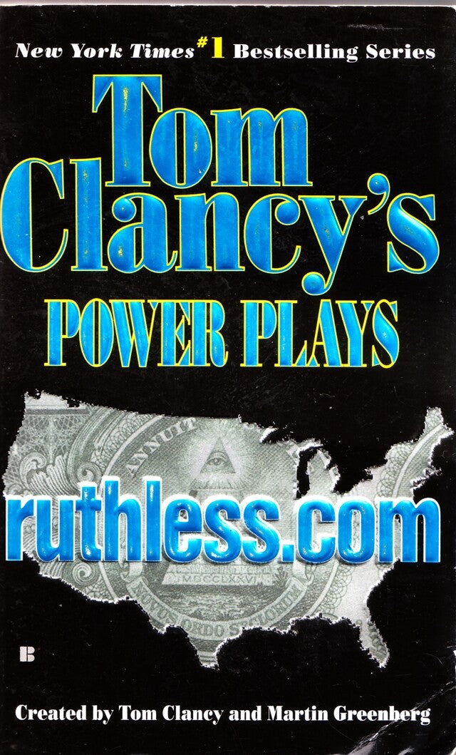 Ruthless.Com (Tom Clancy's Power Plays, Book 2) by Tom Clancy