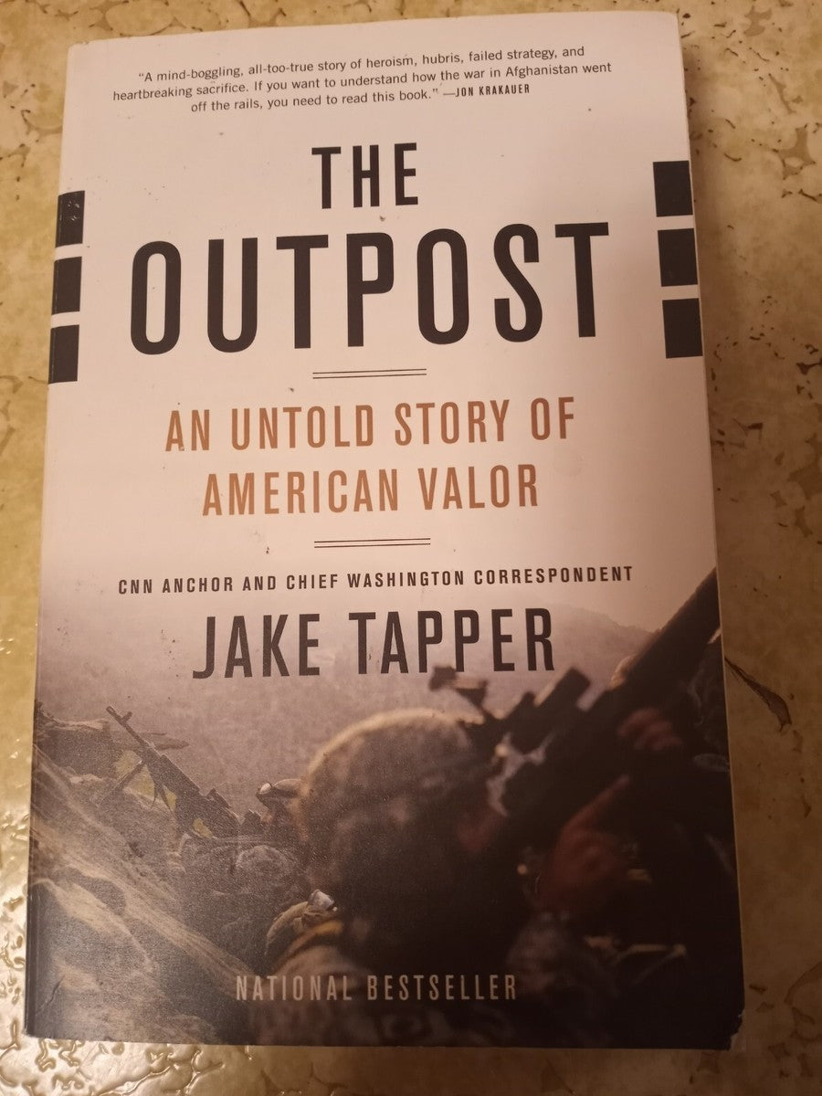The Outpost: An Untold Story of American Valor by Jake Tapper
