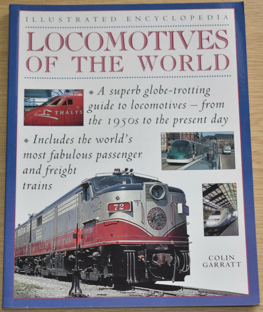Illustrated Encyclopedia: Locomotives of the World by Colin Garratt
