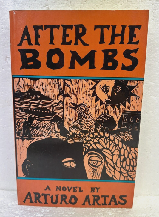 After the Bombs by Arturo Arias