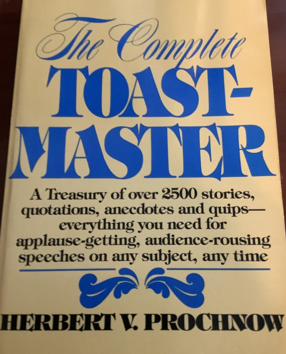 The Complete Toastmaster: A New Treasury for Speakers by Herbert Prochnow