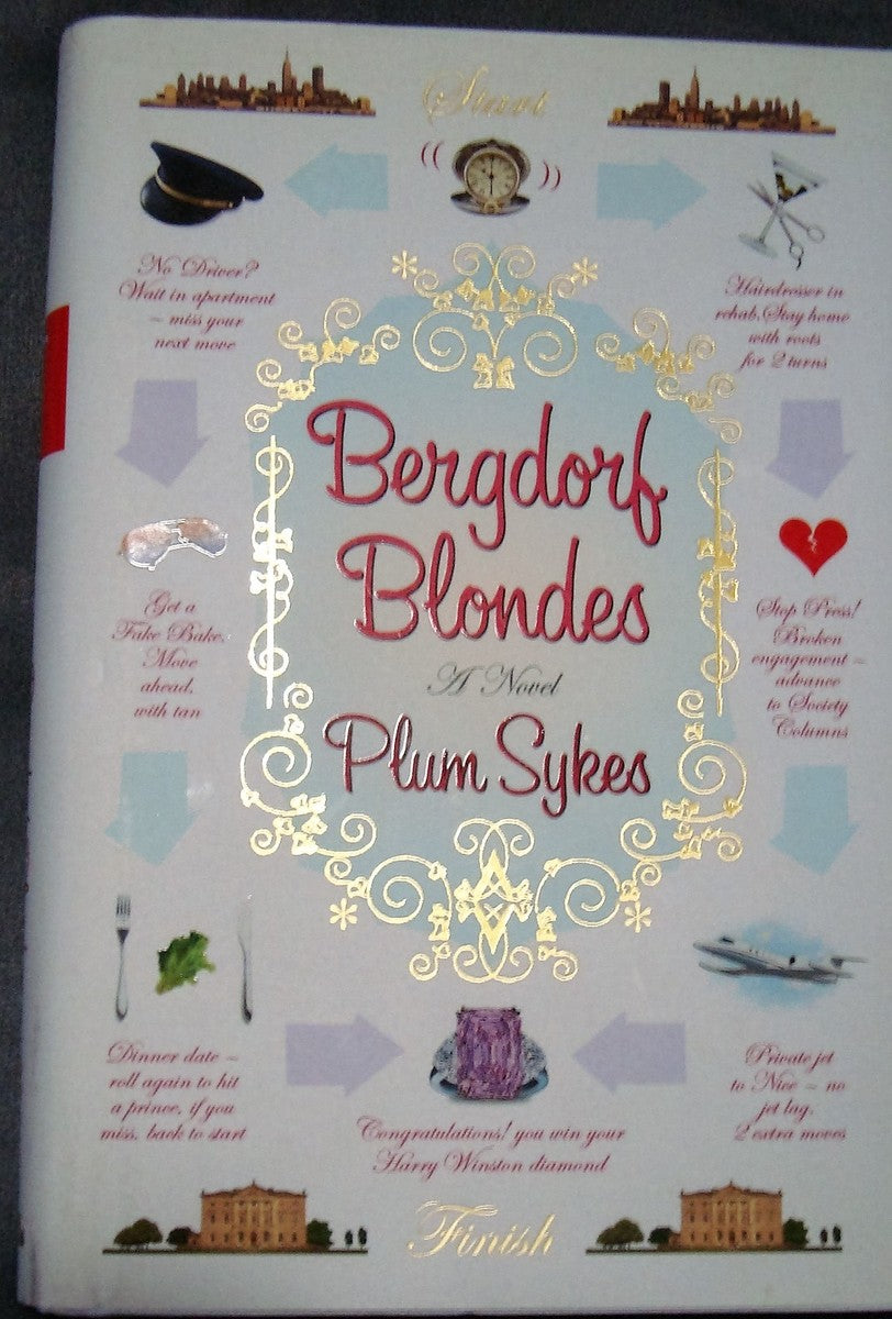 Bergdorf Blondes: A Novel by Plum Sykes