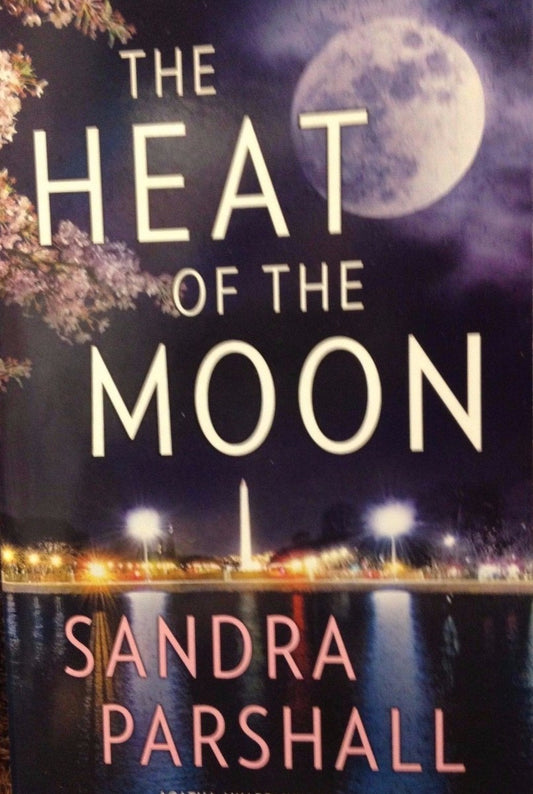 The Heat of The Moon by Sandra Parshall