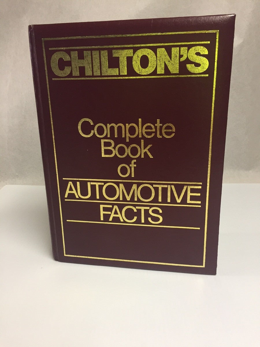 Chilton's Complete Book of Automotive Facts by Craig T. Norback