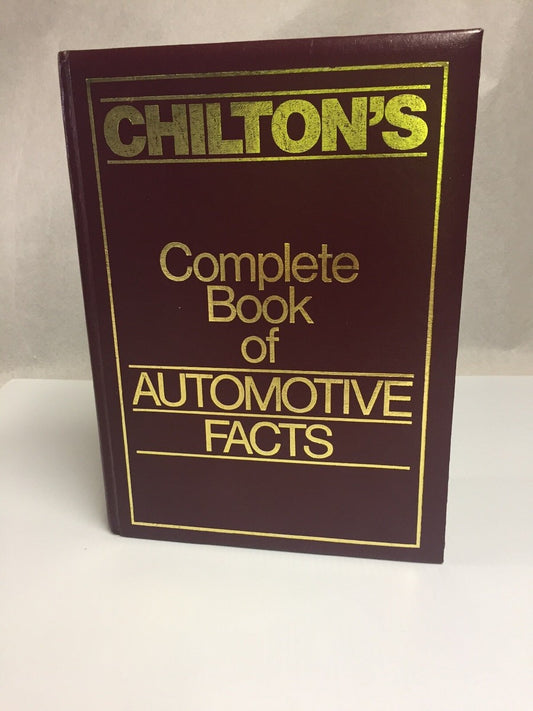 Chilton's Complete Book of Automotive Facts by Craig T. Norback
