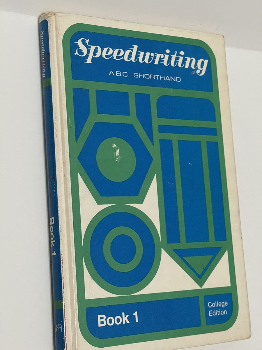 Speedwriting ABC Shorthand; College Edition (Book One, Two by Verleigh Ernest