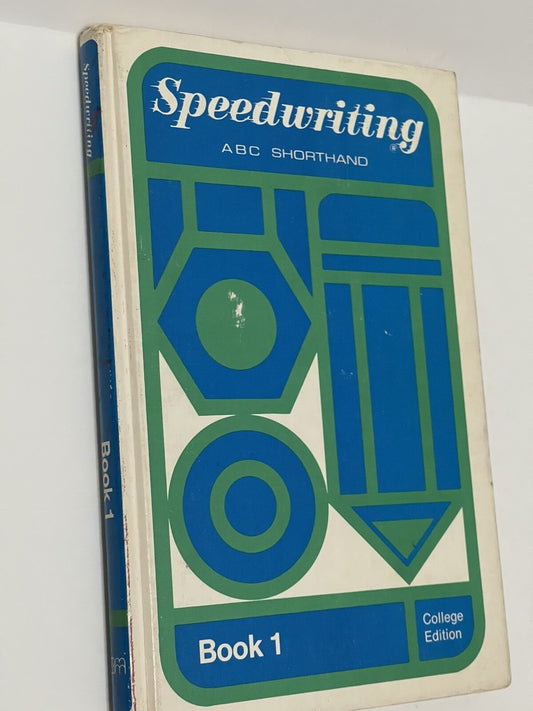 Speedwriting ABC Shorthand; College Edition (Book One, Two by Verleigh Ernest