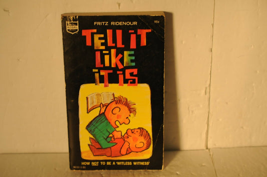 Tell It Like It Is by Fritz Ridenour