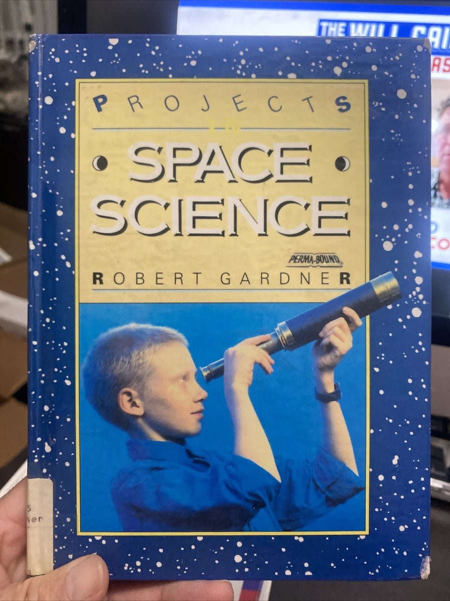 Projects in Space Science by Robert Gardner